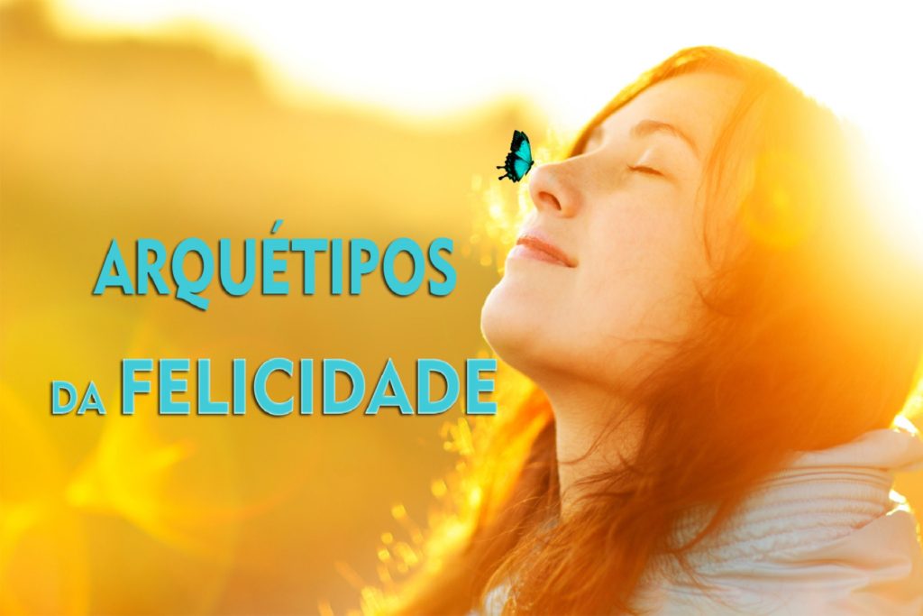 arquétipos-da-felicidade